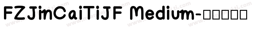 FZJinCaiTiJF Medium字体转换